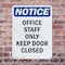 Signmission Office Staff Only Keep Door Closed, 7 in W x Rectangle, Plastic OS-2PACK-NS-P-710-V-16953 - alternate 6